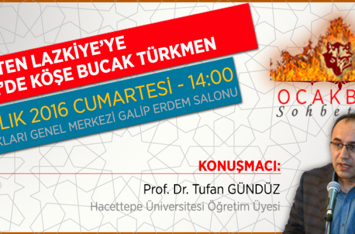 Prof. Tufan Gündüz ile Sohbet: Halep’ten Lazkiye’ye Suriye’de Köşe Bucak Türkmen