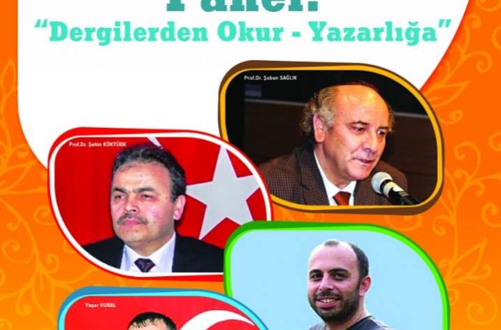 Panel “Dergilerden Okur-Yazarlığa”
